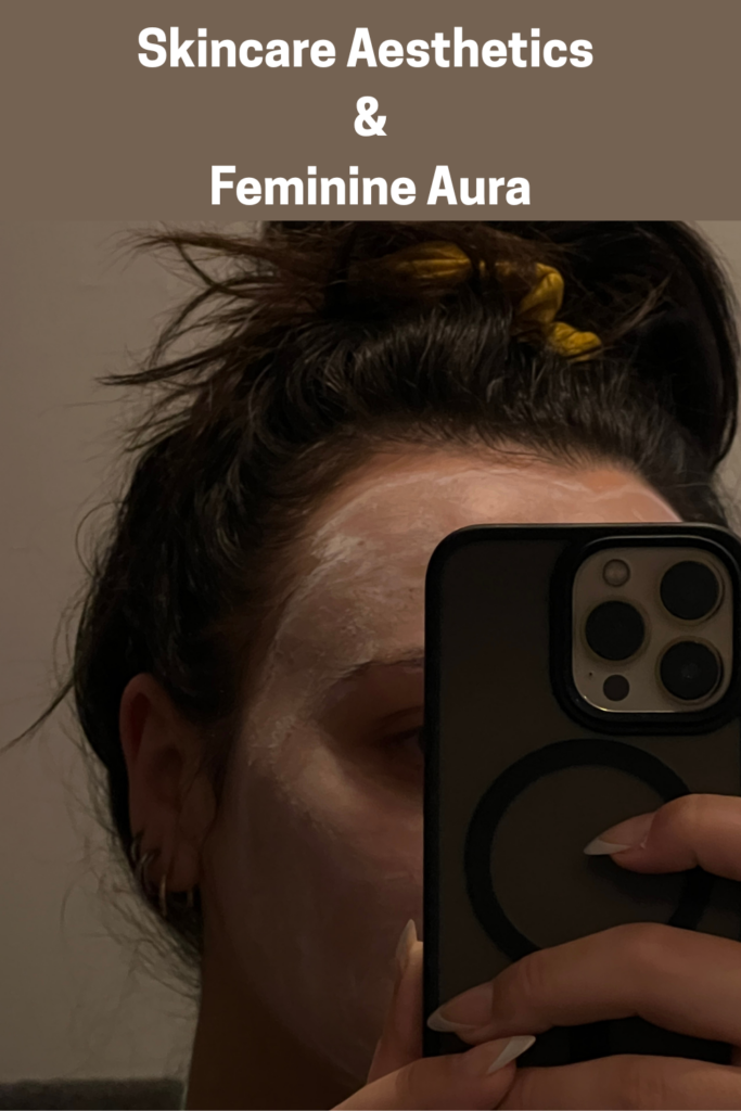 skincare aesthetics and feminine aura